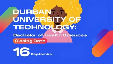 DURBAN UNIVERSITY OF TECHNOLOGY: Bachelor of Health Sciences Closing Date
