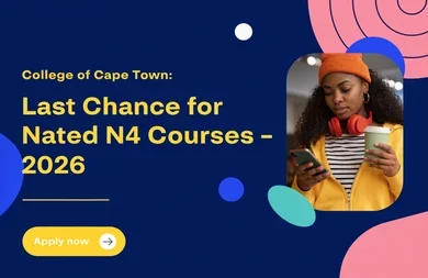 College of Cape Town: Last Chance for Nated N4 Courses - 2026