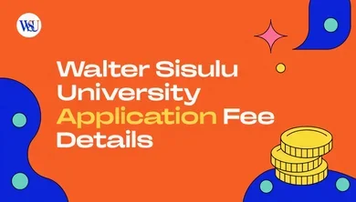Walter Sisulu University Application Fee Details