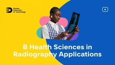 Durban University of Technology: B Health Sciences in Radiography Applications