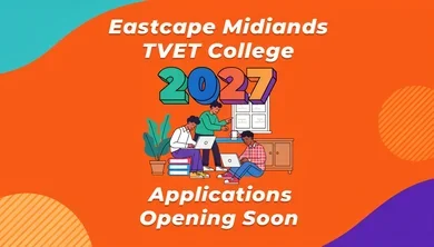 Eastcape Midlands TVET College 2027 Applications Opening Soon