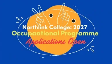 Northlink College: 2027 Occupational Programme Applications Open