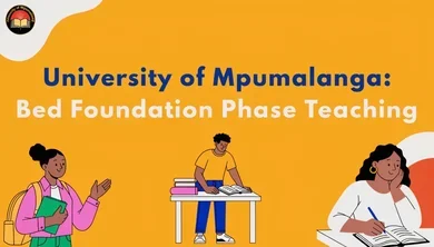 University of Mpumalanga: Bed Foundation Phase Teaching