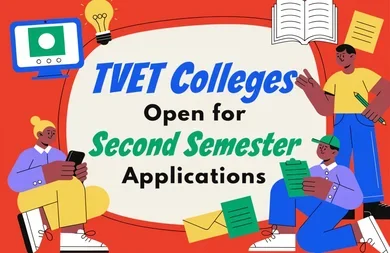 TVET Colleges Open for Second Semester Applications