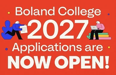 Boland College 2027 Applications are NOW OPEN!