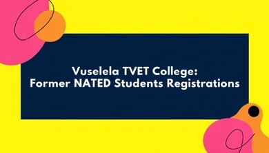 Vuselela TVET College: Former NATED Students Registrations