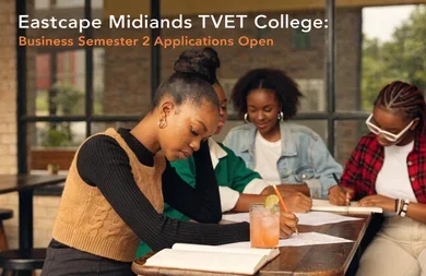 Eastcape Midlands TVET College: Business Semester 2 Applications Open