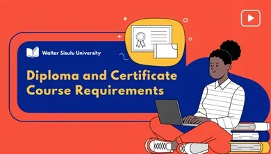 Walter Sisulu University: Diploma and Certificate Course Requirements
