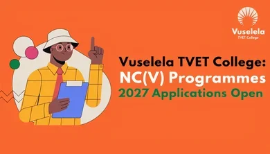 Vuselela TVET College: NC(V) Programmes 2027 Applications Open