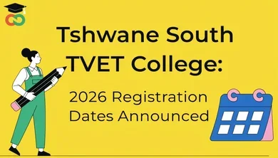 Tshwane South TVET College: 2026 Registration Dates Announced