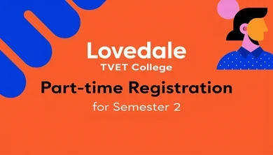 Lovedale TVET College Part-time Registration for Semester 2