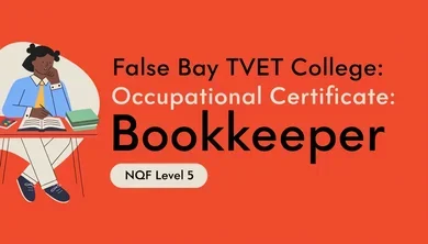 False Bay TVET College: Occupational Certificate: Bookkeeper NQF Level 5