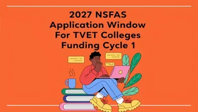2027 NSFAS Application Window For TVET Colleges Funding Cycle 1