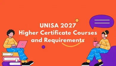 UNISA 2027 Higher Certificate Courses and Requirements