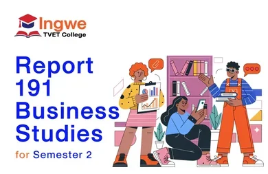 Ingwe TVET College: Report 191 Business Studies for Semester 2