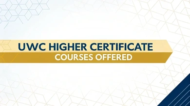 UWC Higher Certificate Courses Offered