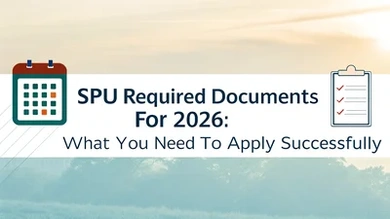SPU Required Documents for 2026: What You Need to Apply Successfully