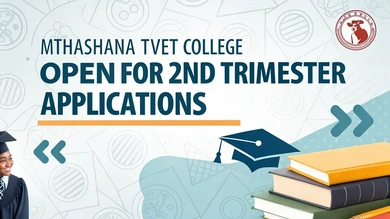 Mthashana TVET College Open for 2nd Trimester Applications