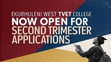 Ekurhuleni West TVET College Now Open for Second Trimester Applications