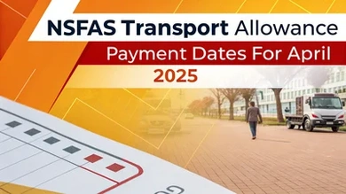 NSFAS Transport Allowance Payment Dates for April 2025