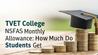 NSFAS TVET College Allowance 2025: Payment Dates & Amounts