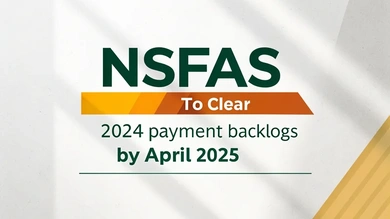 NSFAS to Clear 2024 Payment Backlogs by April 2025
