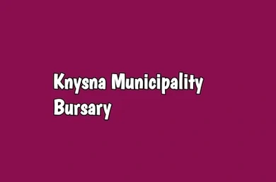Knysna Municipality Bursary