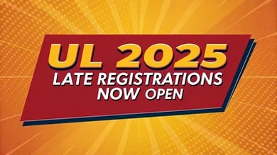 UL 2025 Late Registrations Now Open