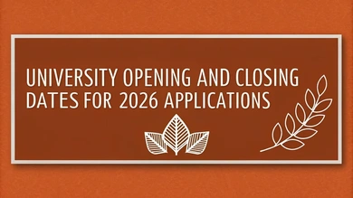 University opening and closing dates for 2026 applications