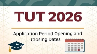 TUT 2026 Application Timeline: Opening and Closing Dates