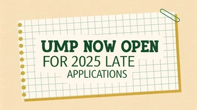 UMP Now Open for 2025 Late Applications