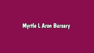 Myrtle L Aron Bursary