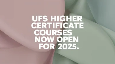 UFS Higher Certificate Courses Now Open for 2025