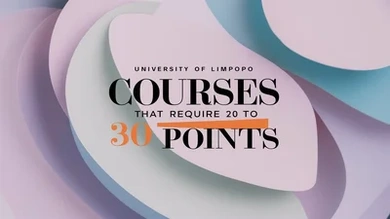 University of Limpopo (UL) courses that require 20 to 30 points (aps)