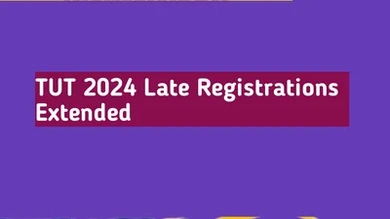 TUT 2024 late registration period is extended