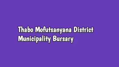 Thabo Mofutsanyana District Municipality Bursary