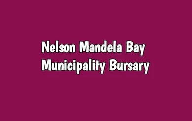 Nelson Mandela Bay Municipality Bursary