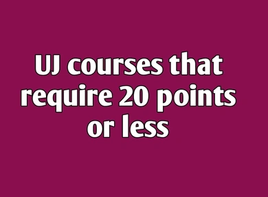 UJ courses that require 20 APS (points) or Less