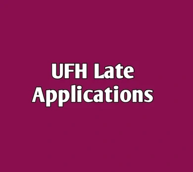 UFH IS OPEN FOR LATE APPLICATIONS