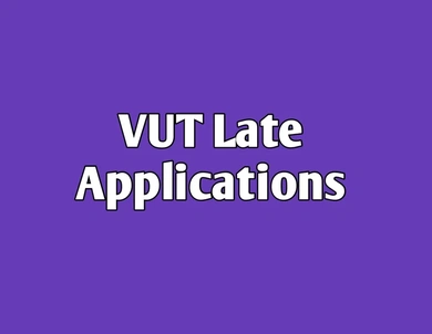 VUT NOW OPEN FOR LATE APPLICATIONS