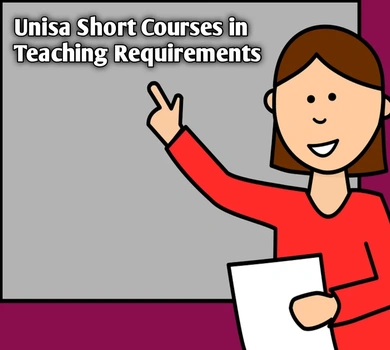 Unisa Short Courses in Teaching Requirements