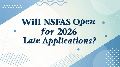 Will NSFAS Open for 2026 Late Applications?