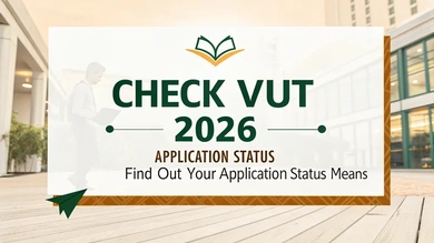 Check VUT 2026 Application Status - Find Out Your Application Status Means