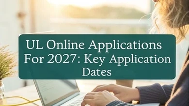 UL Online Applications for 2027: Key Application Dates