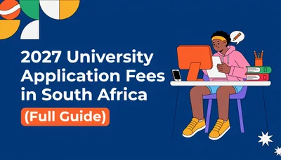 2027 University Application Fees in South Africa (Full Guide)